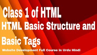 Website Development full Course in Urdu/Hindi - Class 2 - HTML Basics