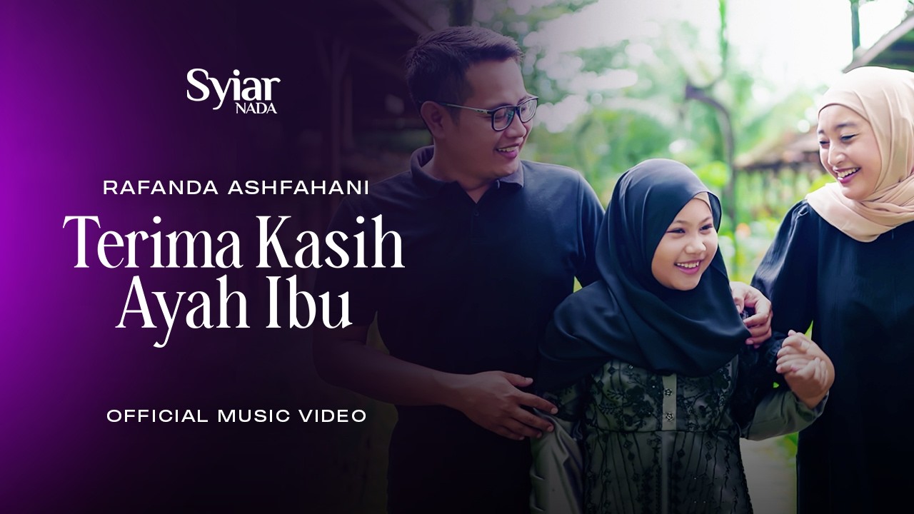 TERIMA KASIH AYAH IBU - Setitik peluhmu surga bagiku - Rafanda Ashfahani (Official Music Video)