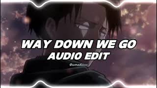 Way Down We Go - KALEO | Audio Edit