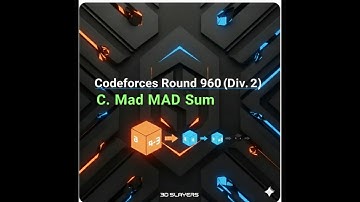 Codeforces Round 960(Div. 2) C. Mad MAD Sum | Detailed Explanation & Logic | Competitive Programming