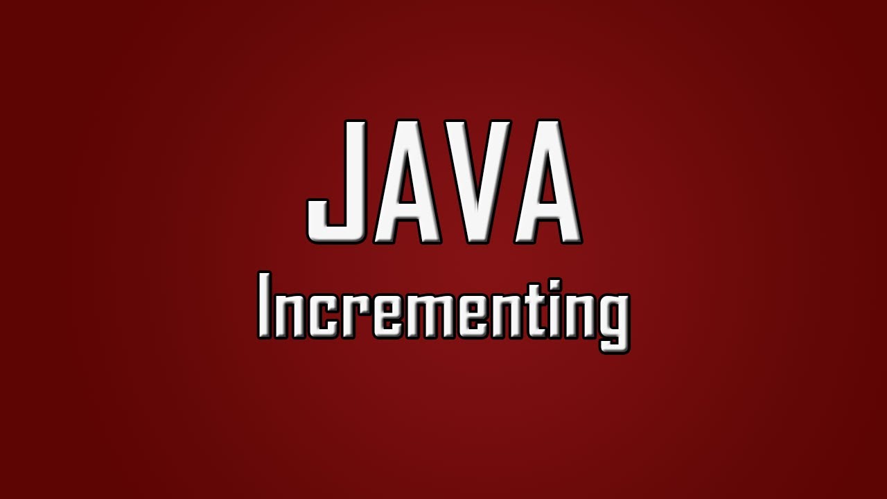 Java round. Java 25. Incrementing. Incrementing sign.