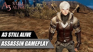 A3 Still Alive - Assassin Gameplay