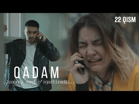 Qadam (o'zbek serial) | Кадам (узбек сериал) 22-qism