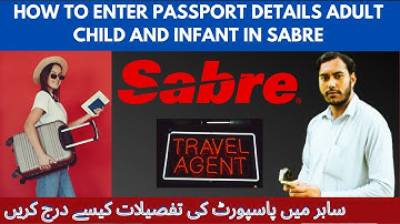 How To Enter Passport Details Adult Child and Infant IN Sabre || Sabre main passport detail Add Kare