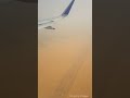 Entering Dubai Flight Sky View Desert 🐪🐫