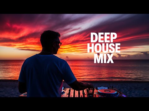 Vocal Deep House Mix Melodic Vocals Sunset Vibes