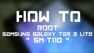 Root Galaxy Tab 3 Lite SM-T110