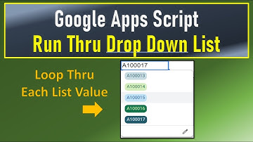 Google Apps Script Loop Through Dropdown List