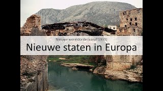 2. Nieuwe staten in Europa (vmbo eindexamen - Nieuwe wereldorde vanaf 1990)