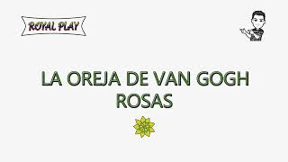 Rosas - La Oreja de Van Gogh (Letra)