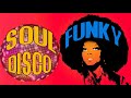 Disco funk soul  funky classic soul  70s music