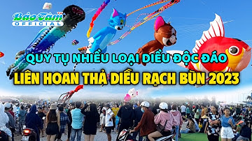Liên Hoan Thả Diều 2023 tại Đồng Diều Rạch Bùn - Biển Tân Thành Tiền Giang
