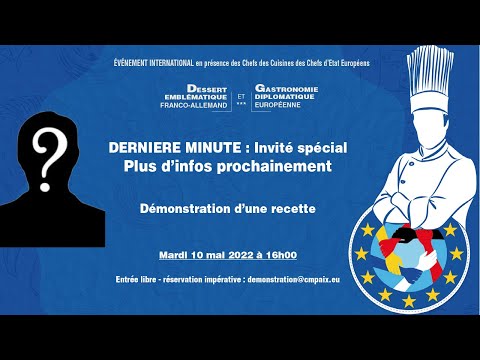 Gastronomie Diplomatique Européenne - Invité spécial - Démonstration d'une recette