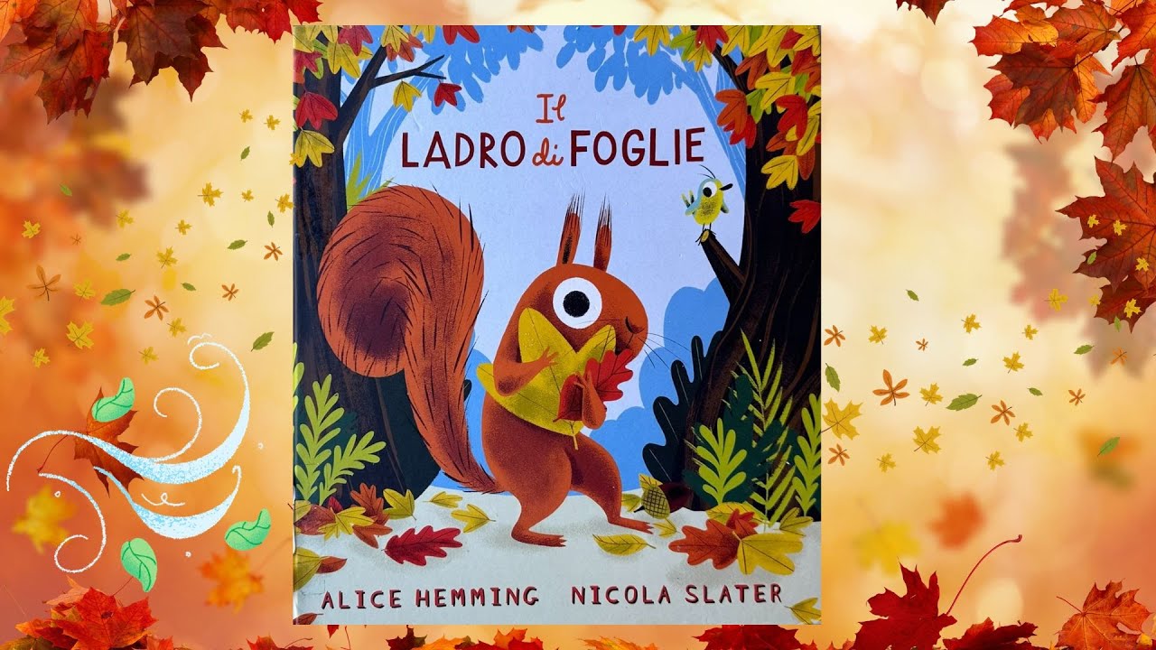 🐿️Audiolibro-Il ladro di foglie-Libri e storie per bambini 
