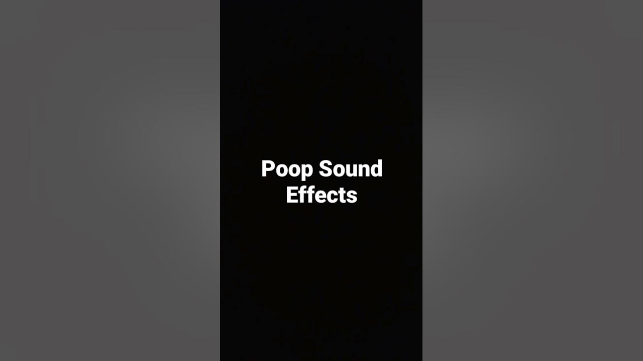 Poop Sound Effects YouTube