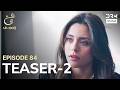 Turkish Drama In Urdu | Ain Ishq | One Love | Teaser 2 Episode 84 | UD2O