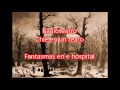 Radioteatro fantasmas en el hospital