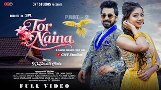 Tor Naina 4k  Part  2  Nagpuri Romantic   Sd Mandalalishadeva  Cnt Studios