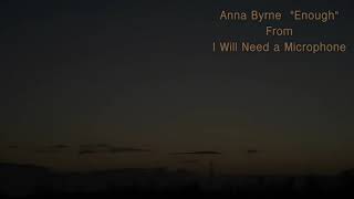 Enough - written and performed by Anna Byrne