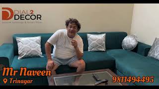 Meet Our Happy Client Mr. Naveen Dial 2 Decor Sofa Set Review In Trinagar