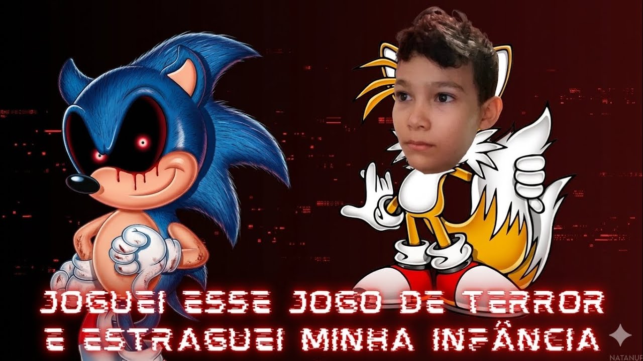 Joguei esse jogo de TERROR do Sonic e estraguei minha INFÂNCIA!🔥