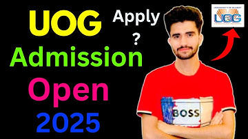 UOG Admissions 2025 Open | How to Apply for University of Gujrat Admission?