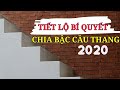 Đây là Cách chia bậc cầu thang đơn giản trong xây dựng 2020