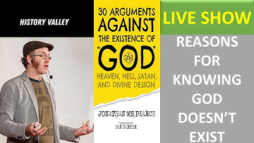 30 Arguments Against The Existence Of God - Jonathan M.S. Pearce