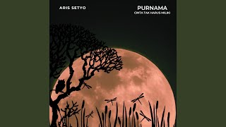 Purnama (Cinta Tak Harus Miliki)