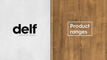 Delf Architectural product ranges