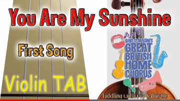 You Are My Sunshine - First Song - Great British Home Chorus - Violin - Play Along Tab Tutorial