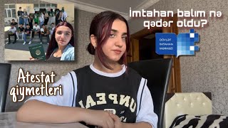 İmtahan Nəticəm-Balım Və Atestat Almaq Söhbət Vlogu