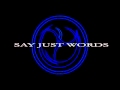 Say just words - Against to mankind