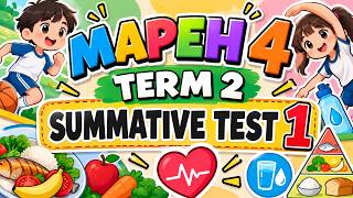 MAPEH 4 TERM 2 SUMMATIVE TEST 1