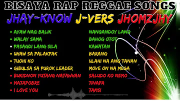 RVW - JHAY-KNOW x JVERS x JHOMZJHY RAP REGGAE SONGS COMPILATION/NON-STOP 2022