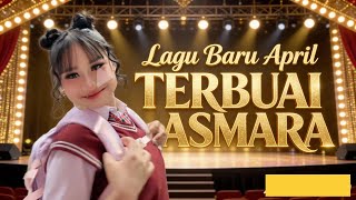 Download lagu Lagu Baru April 'TERBUAI ASMARA'