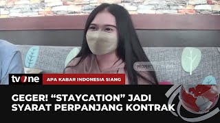 Keterangan Korban Soal 'Staycation' jadi Syarat Perpanjangan Kontrak | AKIS tvOne