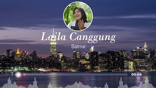 Salma - Laila Canggung ( Lirik ) ( iyeth bustami )