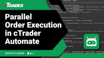 Parallel Orders Execution in cTrader Automate