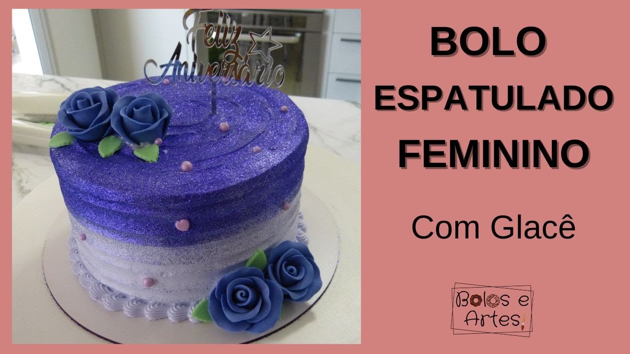 Bolo Espatulado feminino  - com GLACÊ