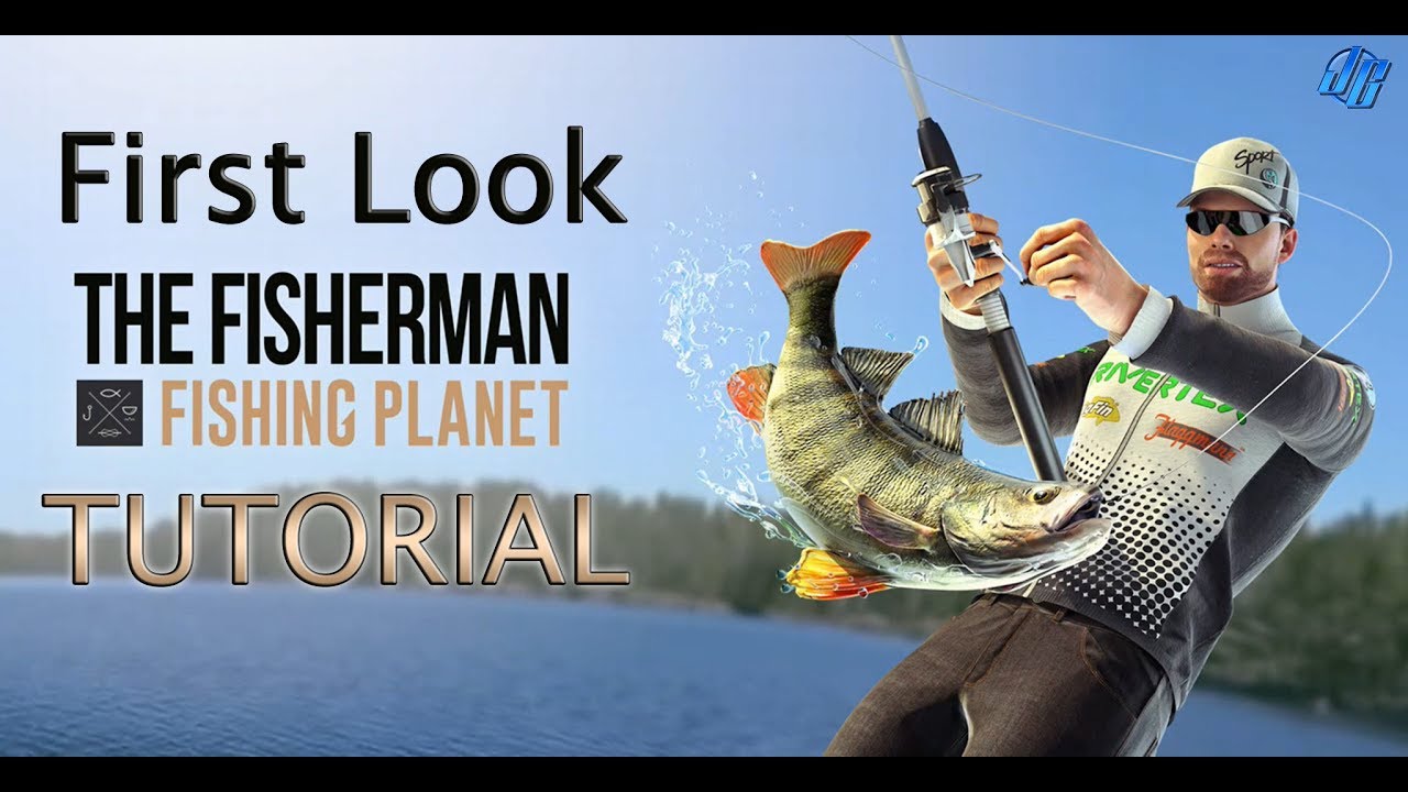 The Fisherman - Fishing Planet  First Look and Tutorial 