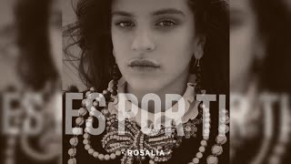 Video thumbnail of "ROSALÍA - Es Por Ti"