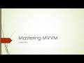 #1   Mastering MVVM   Level 1   Introduction