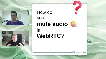 How do you mute audio 🤐 in WebRTC?