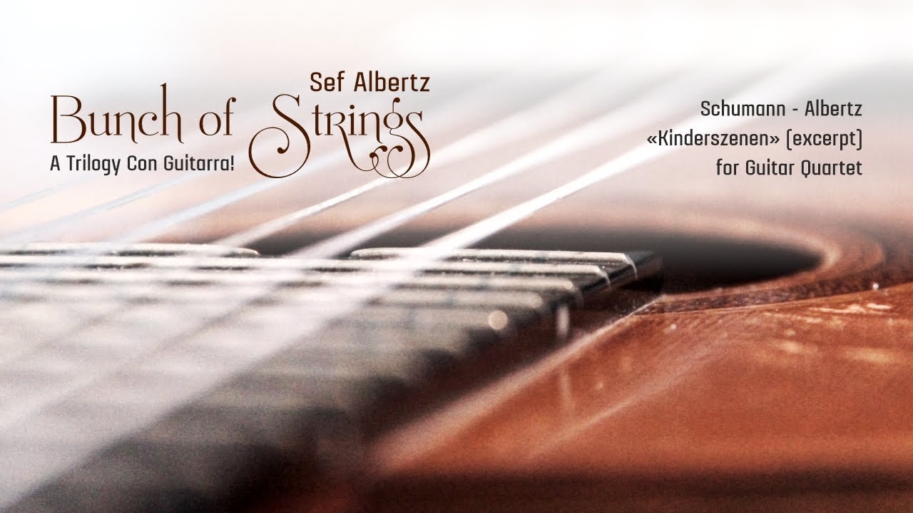 Bunch of Strings Excerpt from Kinderszenen (Schumann Albertz) YouTube
