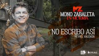 Mono Zabaleta - No Escribo Así (Cover Audio)