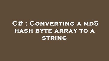 C# : Converting a md5 hash byte array to a string