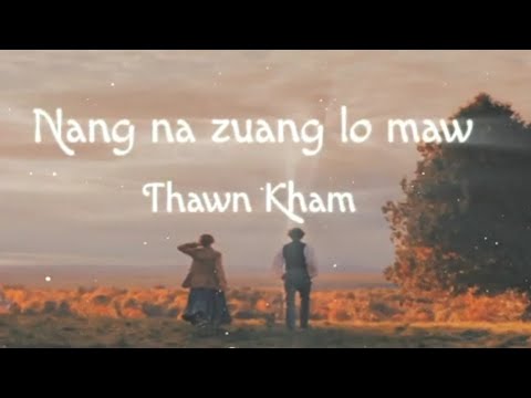 NANG NA ZUANG LO MAW Thawn Kham