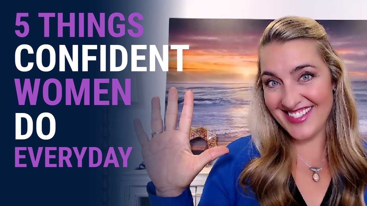5 Things Confident Women Do Everyday  | Jennifer Joy Jimenez - Health & Well-Being