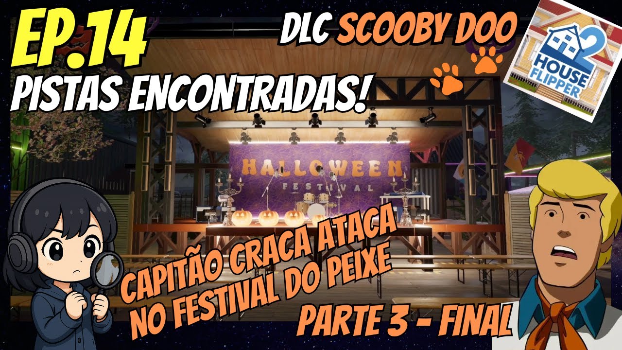 House Flipper 2 - DLC Scooby-Doo no Festival do Peixe - Parte Final